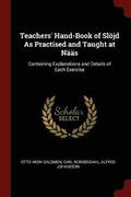 Teachers' Hand-Book of Sloejd as Practised and Taught at Naas