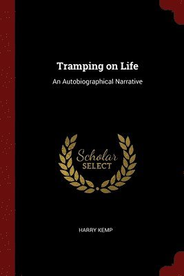 Harry Kemp - Tramping on Life, Häftad. Tillgänglighet: Lägg i varukorg