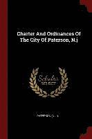 Paterson (N J ) - Charter And Ordinances Of The City Of Paterson, N.j, Häftad