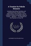 A Treatise on Febrile Diseases