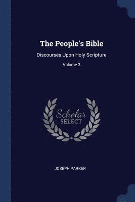 Joseph Parker - People's Bible, Häftad