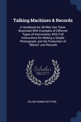 Selimo Romeo Bottone - Talking Machines & Records, Häftad. Tillgänglighet: Lägg i varukorg