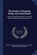 The Works of Charlotte, Emily, and Anne Bront