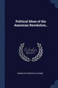 Political Ideas of the American Revolution..