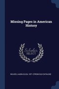 Missing Pages in American History
