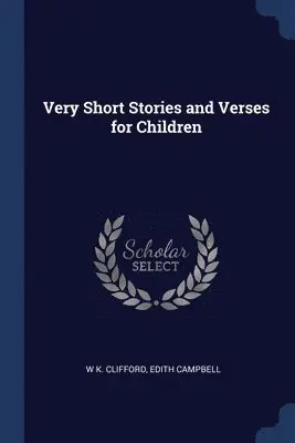 W K Clifford, Edith Campbell - Very Short Stories and Verses for Children, Häftad. Tillgänglighet: Lägg i varukorg