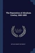 The Reputation of Abraham Cowley, 1660-1800