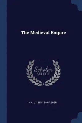 H A L 1865-1940 Fisher - Medieval Empire, Häftad. Tillgänglighet: Lägg i varukorg