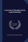 A new law of Thought and its Logical Bearings