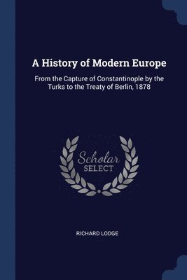 Richard Lodge - History of Modern Europe, Häftad. Tillgänglighet: Lägg i varukorg