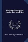 The Scottish Songstress, Caroline, Baroness Nairne