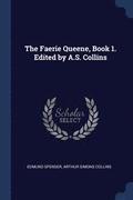 The Faerie Queene, Book 1. Edited by A.S. Collins