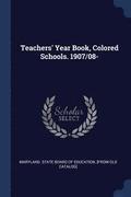 Teachers' Year Book, Colored Schools. 1907/08-