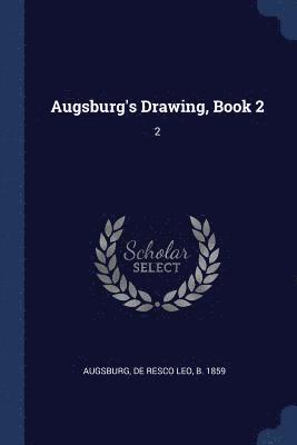 De Resco Leo Augsburg - Augsburg's Drawing, Book 2, Häftad. Tillgänglighet: Lägg i varukorg