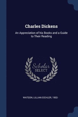 Lillian Eichler Watson - Charles Dickens, Häftad. Tillgänglighet: Lägg i varukorg