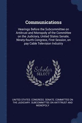United States Congress Senate Committ - Communications, Häftad
