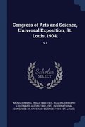 Congress of Arts and Science, Universal Exposition, St. Louis, 1904;