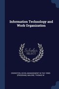 Information Technology and Work Organization