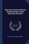 Rigs-mal, Carmen Gothicum Antiquissimam Scaniae Historiam Illustrans