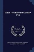 Little Jack Rabbit and Danny Fox