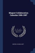 Magnet Collaboration Calendar 1986-1987