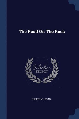 Road, Christian - Road On The Rock, Häftad