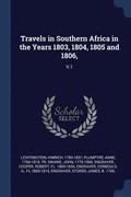 Travels in Southern Africa in the Years 1803, 1804, 1805 and 1806,