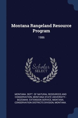 Montana Dept of Natural Resources and, Montana State University--Bozeman Exten, Montana Conservation Districts Division - Montana Rangeland Resource Program, Häftad. Tillgänglighet: Lägg i varukorg
