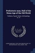 Prehistoric man, Hall of the Stone Age of the Old World