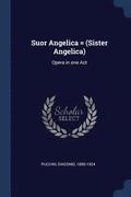 Suor Angelica = (Sister Angelica)
