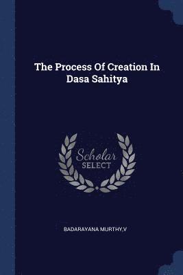 Badarayana Murthy - Process Of Creation In Dasa Sahitya, Häftad. Tillgänglighet: Lägg i varukorg