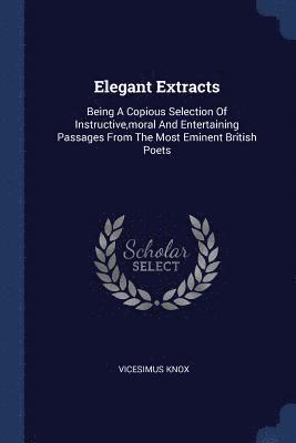 Vicesimus Knox - Elegant Extracts, Häftad. Tillgänglighet: Lägg i varukorg