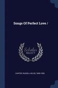 Songs Of Perfect Love /