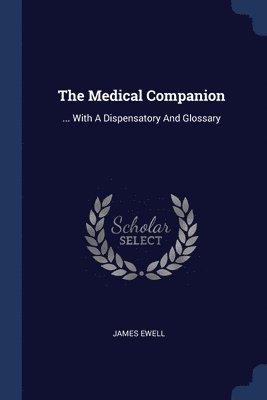 James Ewell - Medical Companion, Häftad. Tillgänglighet: Lägg i varukorg