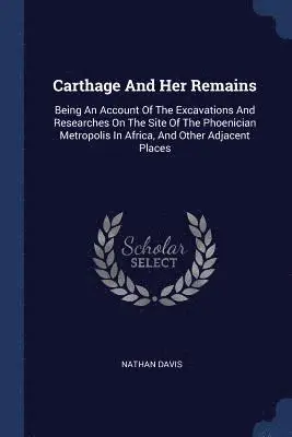Nathan Davis - Carthage And Her Remains, Häftad. Tillgänglighet: Lägg i varukorg
