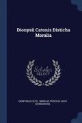 Dionysii Catonis Disticha Moralia