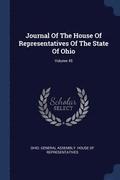Journal Of The House Of Representatives Of The State Of Ohio; Volume 45