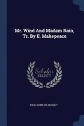Mr. Wind And Madam Rain, Tr. By E. Makepeace