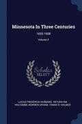 Minnesota In Three Centuries