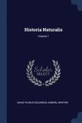 Historia Naturalis; Volume 1