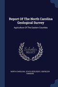 Report Of The North Carolina Geological Survey