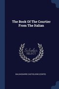 The Book Of The Courtier From The Italian