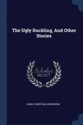 The Ugly Duckling, And Other Stories