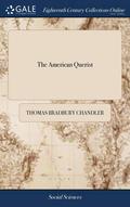 The American Querist: Or, Some Questions