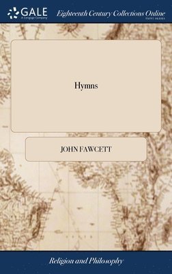 John Fawcett - Hymns, Inbunden. Tillgänglighet: Lägg i varukorg