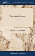 Terra Australis Cognita: Or, Voyages To The Terra Australis, Or Southern Hemisphere, During The Sixteenth, Seventeenth, And Eighteenth Centuries. ...