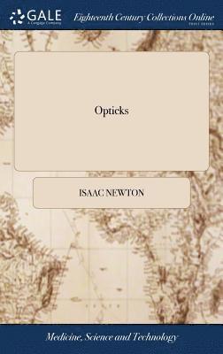 Isaac Newton - Opticks, Inbunden