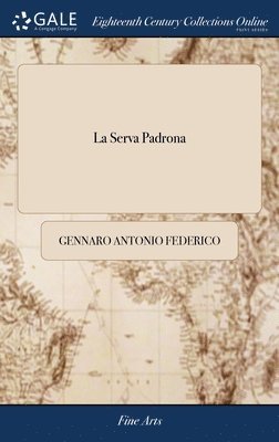 Gennaro Antonio Federico - La Serva Padrona, Inbunden. Tillgänglighet: Lägg i varukorg