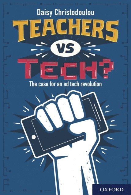 Daisy Christodoulou - Teachers vs Tech?, E-bok