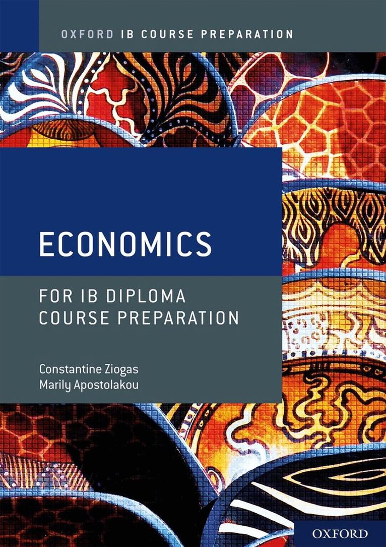 Marily Apostolakou, Constantine Ziogas - Oxford IB Diploma Programme: IB Course Preparation Economics Student Book, Häftad. Tillgänglighet: Lägg i varukorg